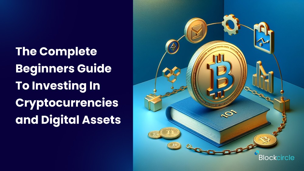 The Complete Beginners Guide To Investing In Cryptocurrencies